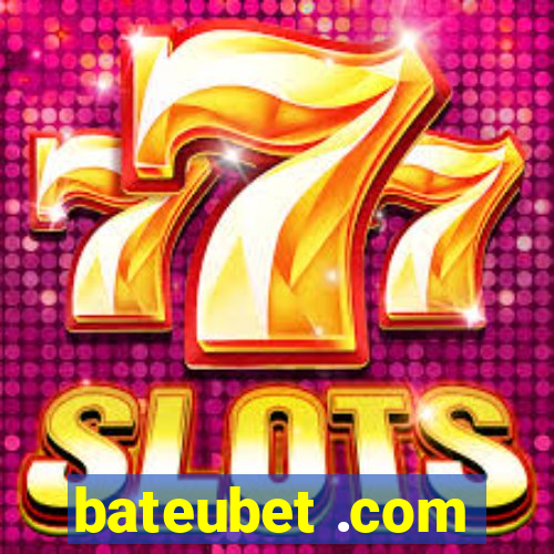 bateubet .com